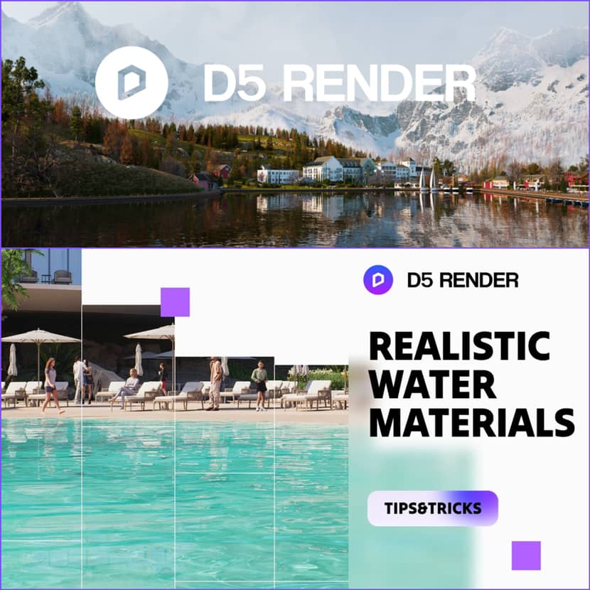 D5 Render - Must-Known Tips To Render Realistic Water Materials D5 Render - Must-Known Tips To Render Realistic Water Materials