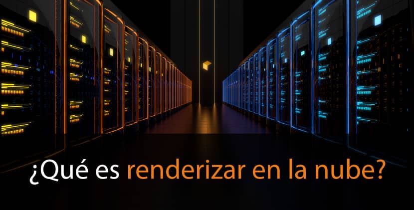 ¿Qué es renderizar en la nube?