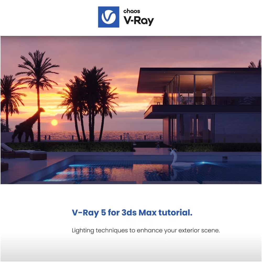 Chaos - Exterior lighting techniques with V-Ray 5 for 3DS Max